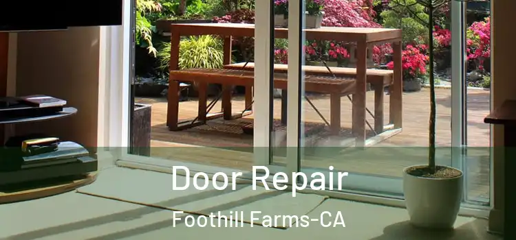  Door Repair Foothill Farms-CA